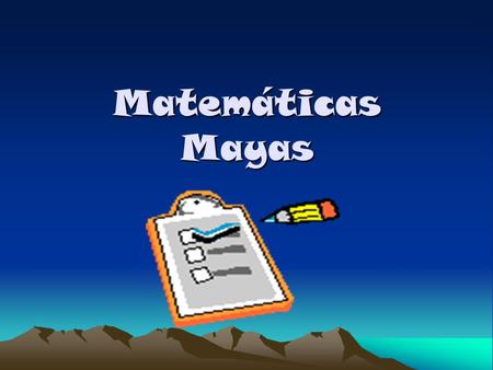 Matemáticas Mayas.