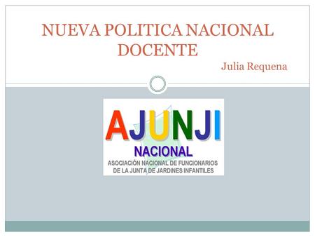 JJ NUEVA POLITICA NACIONAL DOCENTE Julia Requena.