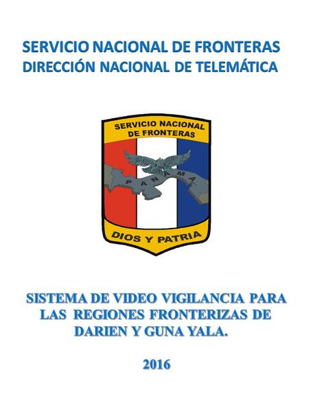 El Servicio Nacional de Fronteras en la actualidad como Institución nueva de seguridad pública, en busca del desarrollo operativo y tecnológico para cumplir.