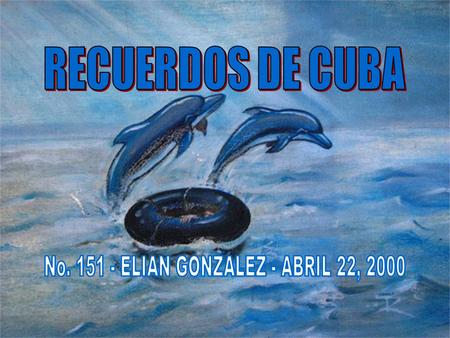 No ELIAN GONZALEZ - ABRIL 22, 2000