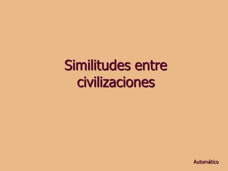 Similitudes entre civilizaciones Automático En esta fotografía podemos comparar 3 construcciones: de Indonesia, México y Egipto. Podemos ver la gran.