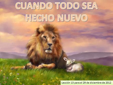 CUANDO TODO SEA HECHO NUEVO