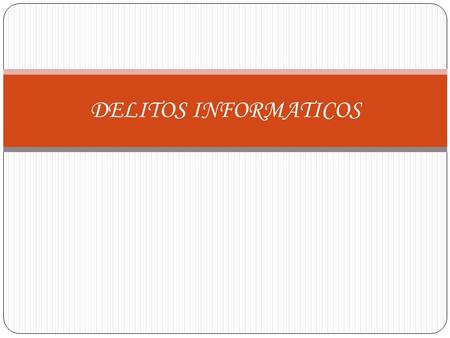 DELITOS INFORMATICOS.