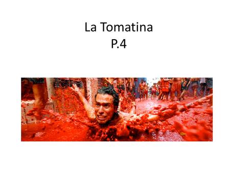 La Tomatina P.4.