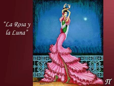 Π “La Rosa y la Luna” Primavera Gitanas con Mantones.