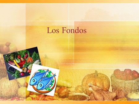 Los Fondos.