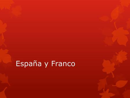 España y Franco.