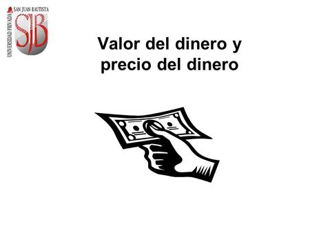 Valor del dinero y precio del dinero