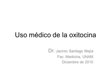 Uso médico de la oxitocina