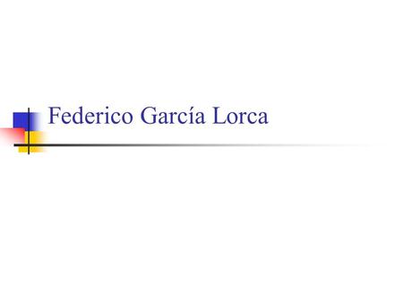 Federico García Lorca.