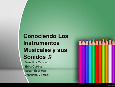 Conociendo Los Instrumentos Musicales y sus Sonidos ♫