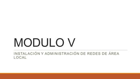 Instalación y administración de redes de área local