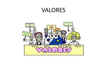 VALORES.