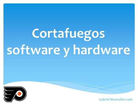Cortafuegos software y hardware