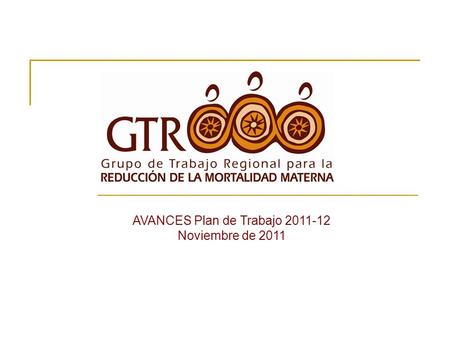 AVANCES Plan de Trabajo 2011-12 Noviembre de 2011.