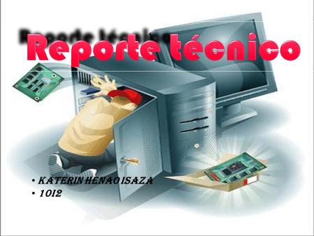 Katerin Henao isaza 10i2. Desarrollo primero el profesor nos explico para que servía el limpiador electrónico y la espuma, también como se utilizaban.