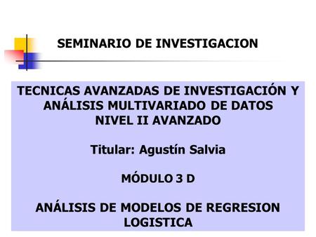 SEMINARIO DE INVESTIGACION Titular: Agustín Salvia
