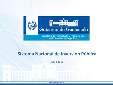 Sistema Nacional de Inversión Pública junio 2013.