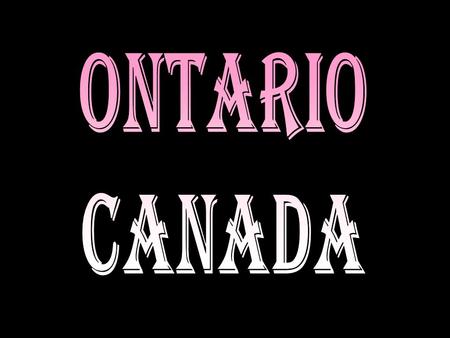 Ontario (es una de las diez provincias de Canadá, y la más poblada del país (cerca de un tercio de la población canadiense vive en Ontario). En esta.