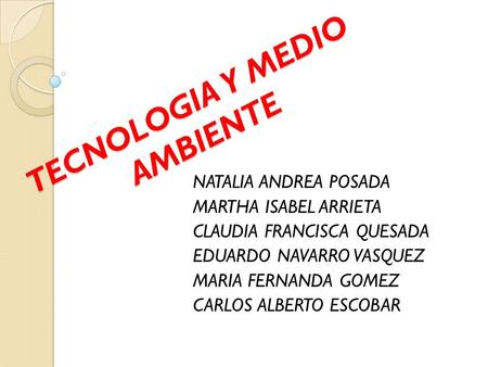 TECNOLOGIA Y MEDIO AMBIENTE