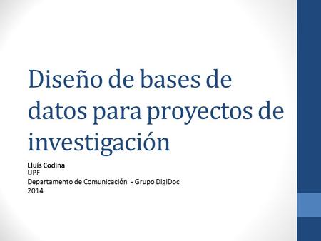 Diseño de bases de datos para proyectos de investigación