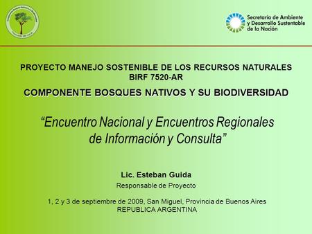 “Encuentro Nacional y Encuentros Regionales de Información y Consulta”