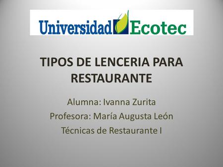 TIPOS DE LENCERIA PARA RESTAURANTE