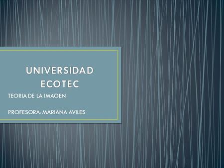 TEORIA DE LA IMAGEN PROFESORA: MARIANA AVILES. Líneas rectas Esta imagen expresa paz, tranquilidad y armonía con la caída del sol al atardecer.