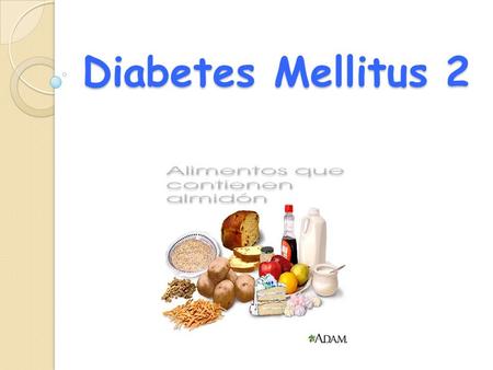 Diabetes Mellitus 2.