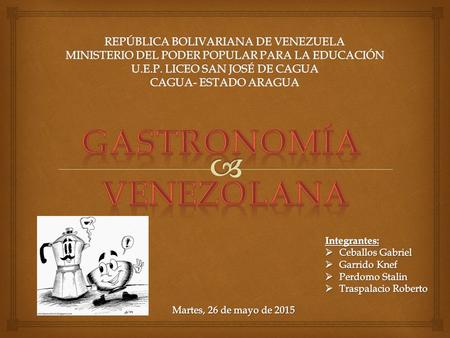 GASTRONOMÍA VENEZOLANA