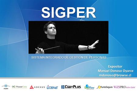 SIGPER SISTEMA INTEGRADO DE GESTIÓN DE PERSONAS Expositor
