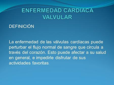ENFERMEDAD CARDIACA VALVULAR