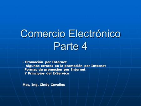 Comercio Electrónico Parte 4 - Promoción por Internet - Algunos errores en la promoción por Internet - Formas de promoción por Internet - 7 Principios.
