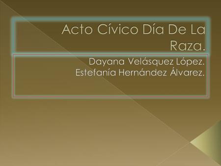 Acto Cívico Día De La Raza.