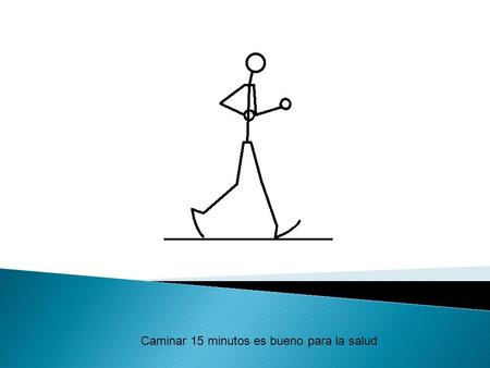 Caminar 15 minutos es bueno para la salud