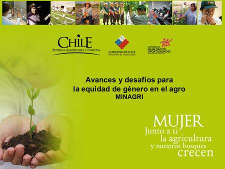 Avances y desafíos para la equidad de género en el agro MINAGRI.