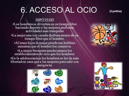6. ACCESO AL OCIO HIPÓTESIS