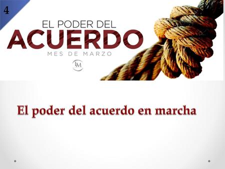 El poder del acuerdo en marcha