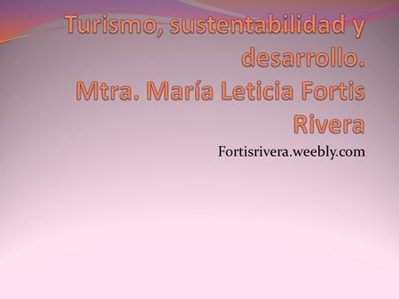 Turismo, sustentabilidad y desarrollo. Mtra