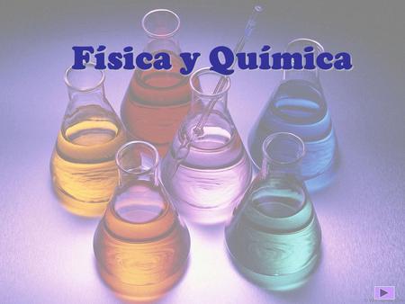 Física y Química. Composición del Departamento  Chaparro García, Juan A.  Fradejas, Francisca Objetivos Familiarizar a los alumnos con las ciencias.