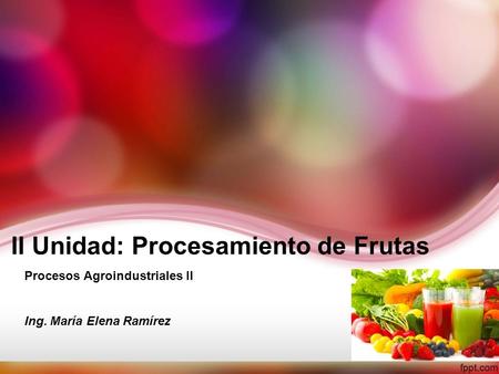 II Unidad: Procesamiento de Frutas