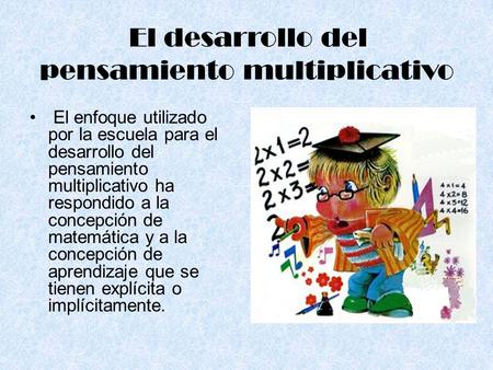 El desarrollo del pensamiento multiplicativo