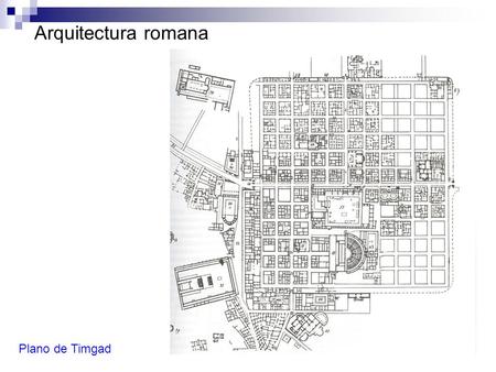 Arquitectura romana Plano de Timgad.
