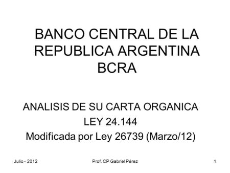 BANCO CENTRAL DE LA REPUBLICA ARGENTINA BCRA