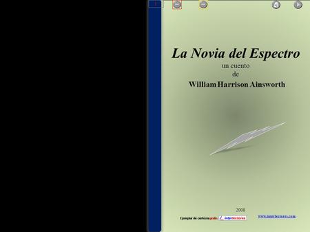 La Novia del Espectro un cuento de William Harrison Ainsworth www.interlectores.com 2008 1.