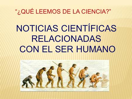 “¿QUÉ LEEMOS DE LA CIENCIA?”