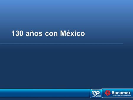 130 años con México.  22 años: 1,700 millones de pesos 4.3 millones de personas  Programa 1x1: 28 campañas de reconstrucción por desastres naturales.
