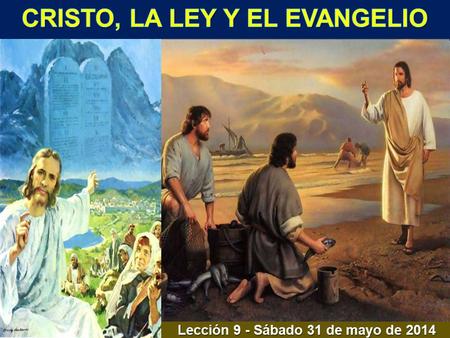 Lección 9 - Sábado 31 de mayo de 2014. Confraternización  ¿Cuál es la mejor noticia que alguna vez recibiste?
