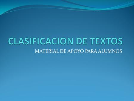 CLASIFICACION DE TEXTOS