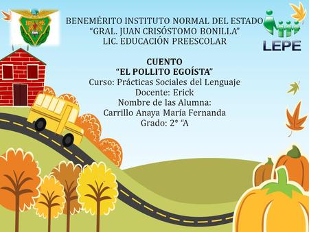 BENEMÉRITO INSTITUTO NORMAL DEL ESTADO “GRAL